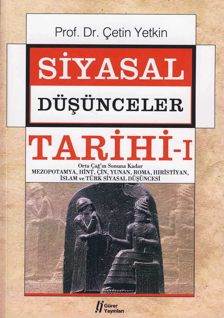 Siyasal Düşünceler Tarihi Cilt:1 Prof. Dr. Çetin Yetkin  - Kitap