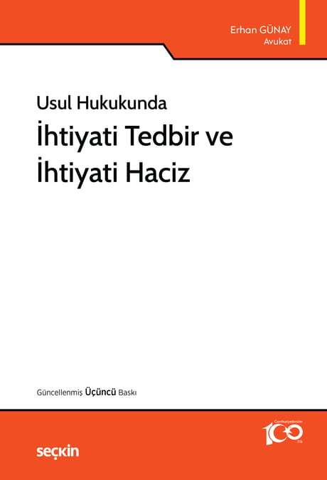 Usul Hukukunda İhtiyati Tedbir ve İhtiyati Haciz Erhan Günay  - Kitap
