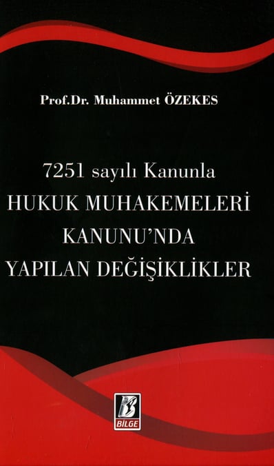 7251 Sayılı Kanunla Hukuk Muhakemeleri Kanunu'nda Yapılan Değişiklikler Prof. Dr. Muhammet Özekes  - Kitap