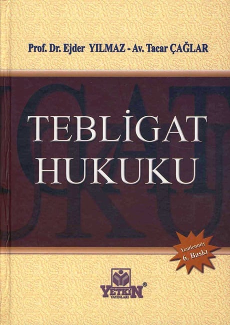 Tebligat Hukuku Prof. Dr. Ejder Yılmaz, Tacar Çağlar  - Kitap