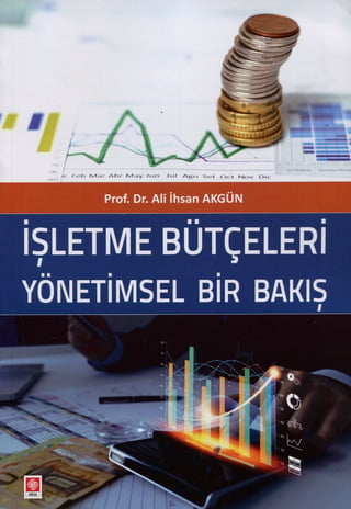 İşletme Bütçeleri Yönetimsel Bir Bakış