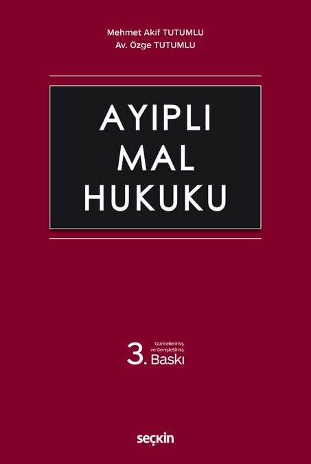 Ayıplı Mal Hukuku Mehmet Akif Tutumlu, Av. Özge Tutumlu  - Kitap
