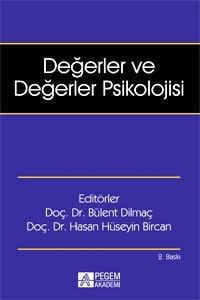 Değerler ve Değerler Psikolojisi Doç. Dr. Bülent Dilmaç, Doç. Dr. Hasan Hüseyin Bircan  - Kitap