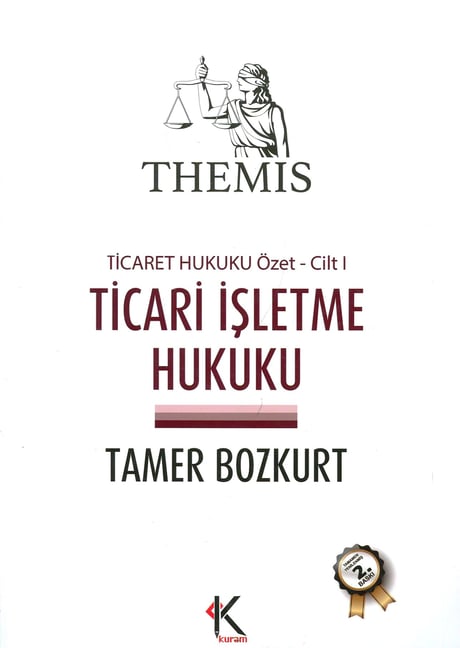 THEMIS Ticari İşletme Hukuku (Özet) – Ticaret Hukuku –  Cilt:I Tamer Bozkurt  - Kitap
