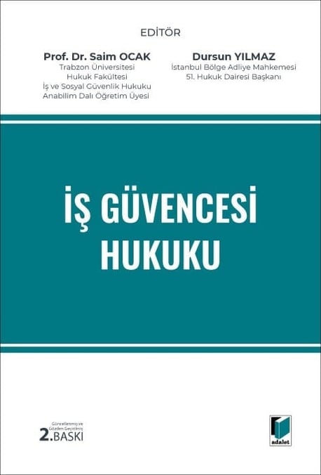 İş Güvencesi Hukuku Prof. Dr. Saim Ocak, Dursun Yılmaz  - Kitap