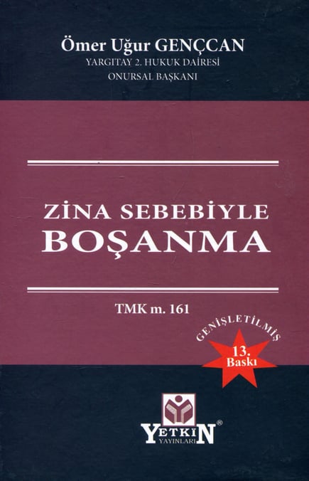 Zina Sebebiyle Boşanma TMK m. 161 Ömer Uğur Gençcan  - Kitap