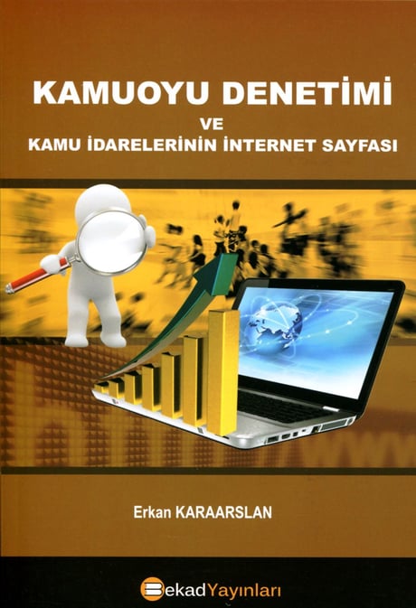 Kamuoyu Denetimi Açısından Kamu İdarelerinin İnternet Sayfası Erkan Karaarslan  - Kitap