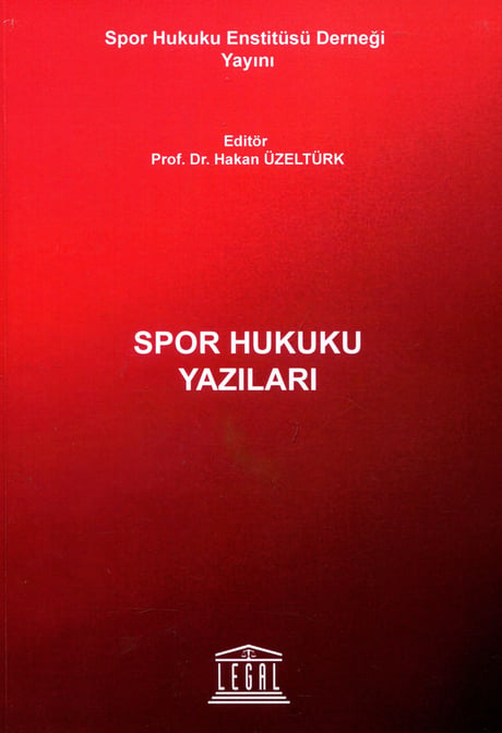 Spor Hukuku Yazıları Prof. Dr. Hakan Üzeltürk  - Kitap