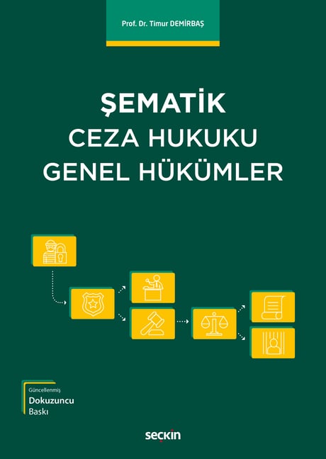 Şematik Ceza Hukuku Genel Hükümler Prof. Dr. Timur Demirbaş  - Kitap