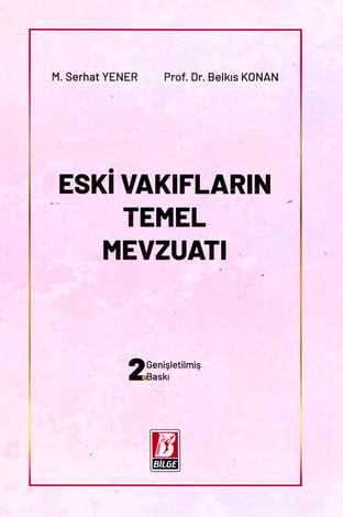 Eski Vakıfların Temel Mevzuatı
