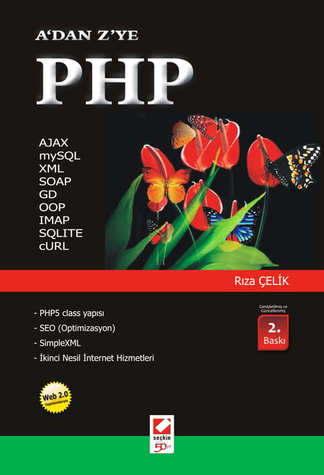 A'dan Z'ye PHP (AJAX, , XML, SOAP, GD, OOP, IMAP, SQLITE PHP5) Rıza Çelik  - Kitap