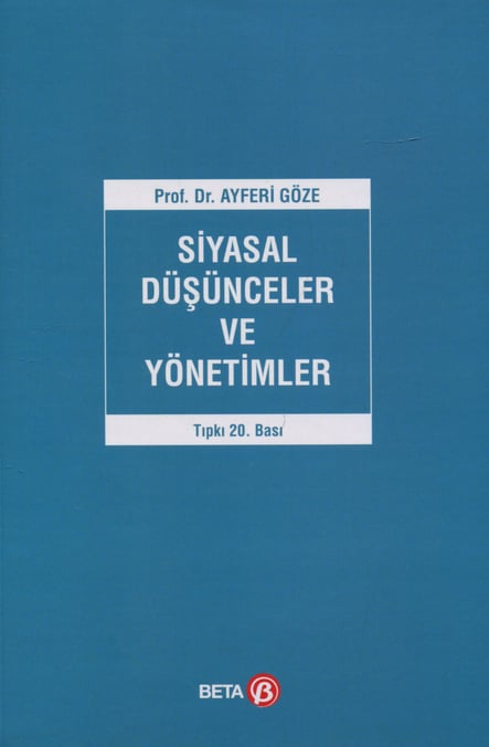 Siyasal Düşünceler ve Yönetimler Prof. Dr. Ayferi Göze  - Kitap