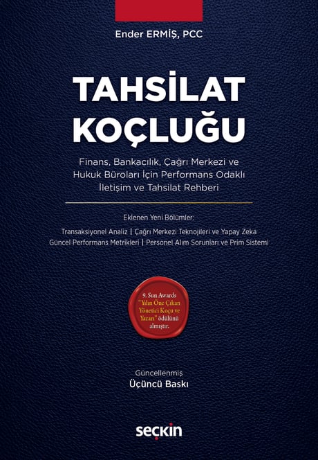 Tahsilat Koçluğu Finans, Bankacılık, Çağrı Merkezi ve Hukuk Büroları İçin Performans Odaklı İletişim ve Tahsilat Rehberi Ender Ermiş  - Kitap