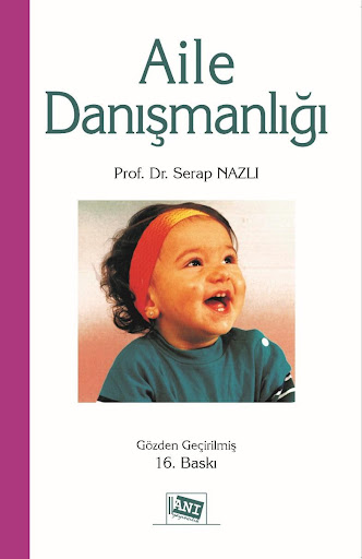 Aile Danışmanlığı Prof. Dr. Serap Nazlı  - Kitap