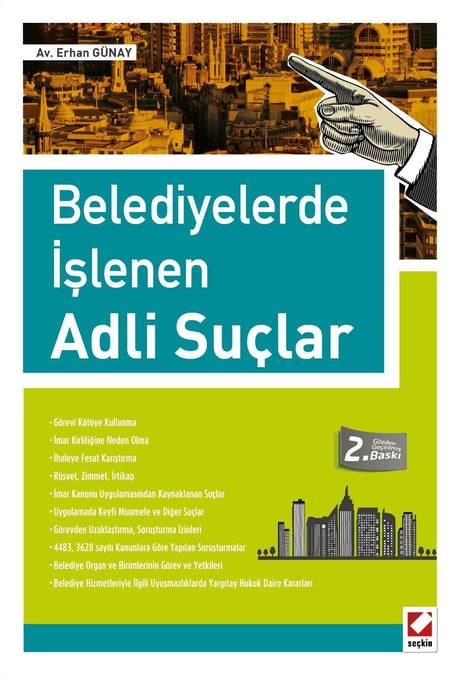 Belediyelerde İşlenen Adli Suçlar Erhan Günay  - Kitap