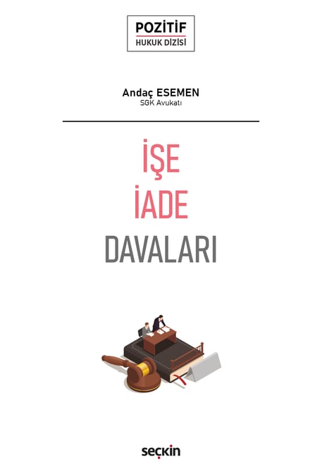 İşe İade Davaları – Pozitif Hukuk Dizisi – Andaç Esemen  - Kitap