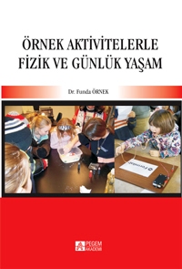 Örnek Aktivitelerle Fizik ve Günlük Yaşam Funda Örnek  - Kitap
