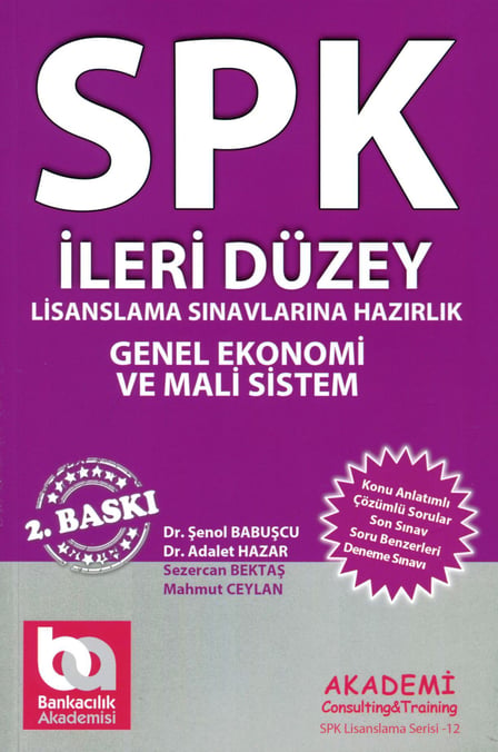 SPK İleri Düzey, Genel Ekonomi ve Mali Sistem Dr. Şenol Babuşcu, Dr. Adalet Hazar  - Kitap