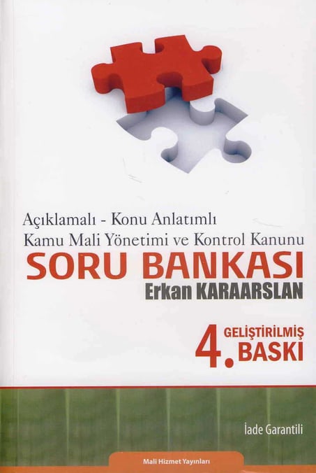 Açıklamalı – Konu Anlatımlı Kamu Mali Yönetimi ve Kontrol Kanunu Soru Bankası  Erkan Karaarslan  - Kitap