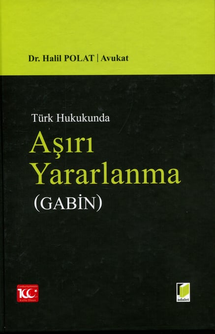 Türk Hukukunda Aşırı Yararlanma (Gabin) Dr. Halil Polat  - Kitap