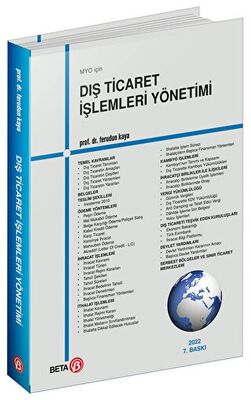 Meslek Yüksek Okulları İçin Dış Ticaret İşlemleri Yönetimi (MYO) Doç. Dr. Ferudun Kaya  - Kitap
