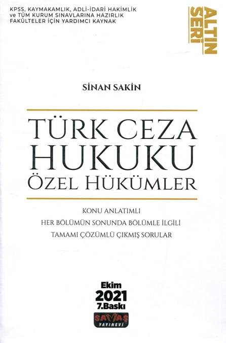 Türk Ceza Hukuku Özel Hükümler Konu Anlatımlı Her Bölümün Sonunda Bölümle İlgili Tamamı Çıkmış Sorular Sinan Sakin  - Kitap