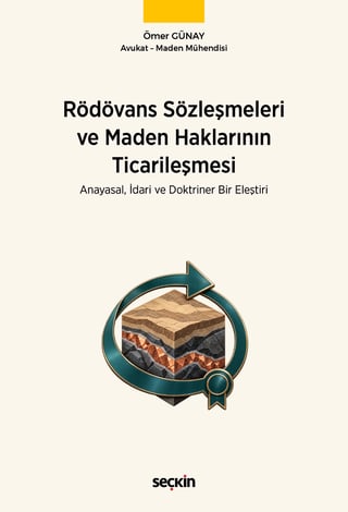 Rödovans Sözleşmeleri ve Maden Haklarının Ticarileşmesi