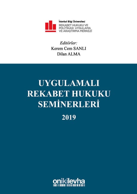 Uygulamalı Rekabet Hukuku Seminerleri 2019 Doç. Dr. Kerem Cem Sanlı, Dilan Alma  - Kitap