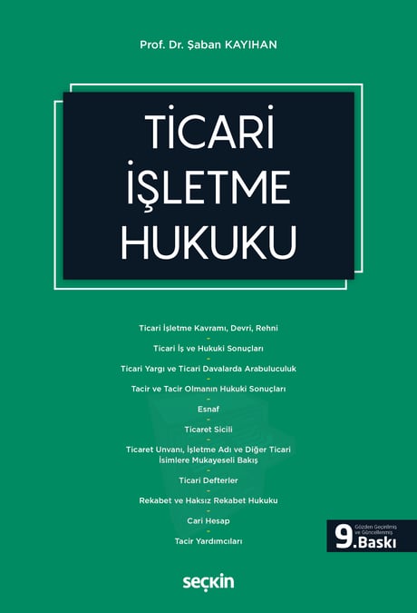 Ticari İşletme Hukuku Prof. Dr. Şaban Kayıhan  - Kitap