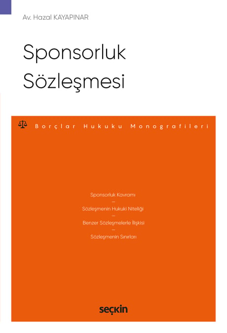 Sponsorluk Sözleşmesi – Borçlar Hukuku Monografileri – Hazal Kayapınar  - Kitap