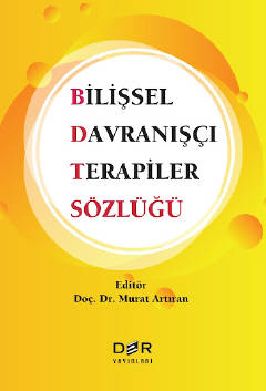 Bilişsel Davranışçı Terapiler Sözlüğü Doç. Dr. Murat Artıran  - Kitap
