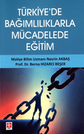 Türkiye'de Bağımlılıklarla Mücadelede Eğitim