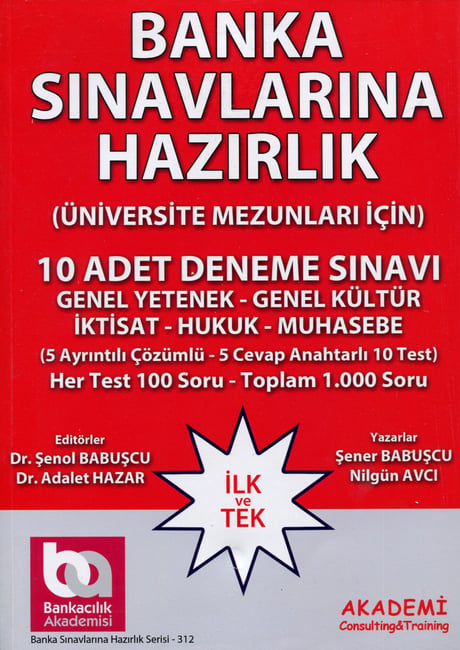 Banka Sınavlarına Hazırlık 10 Adet Deneme (Üniversite Mezunları İçin) Doç. Dr.Alb. Şenol Babuşcu, Dr. Adalet Hazar  - Kitap