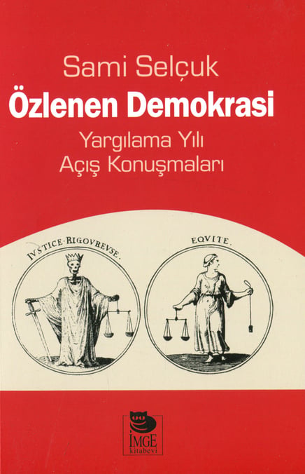 Özlenen Demokrasi Yargılama Yılı Açış Konuşmaları Sami Selçuk  - Kitap