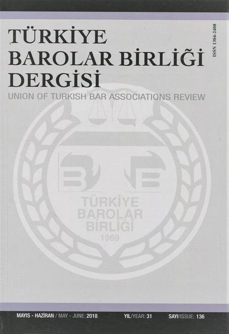 Türkiye Barolar Birliği Dergisi – Sayı:136 Mayıs – Haziran 2018 Özlem Bilgilioğlu 