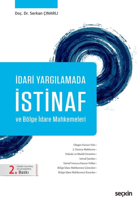 İdari Yargılamada İstinaf ve Bölge İdare Mahkemeleri Doç. Dr. Serkan Çınarlı  - Kitap