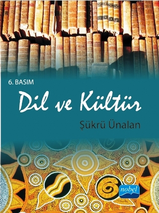 Dil ve Kültür Şükrü Ünalan  - Kitap