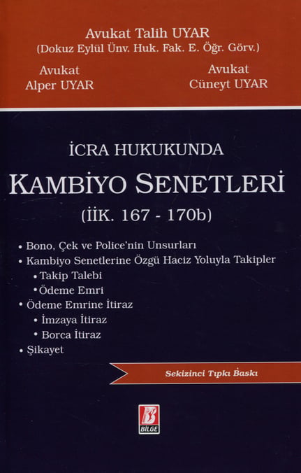 İcra Hukukunda Kambiyo Senetleri (İİK. 167 – 170b) Talih Uyar, Alper Uyar, Cüneyt Uyar  - Kitap