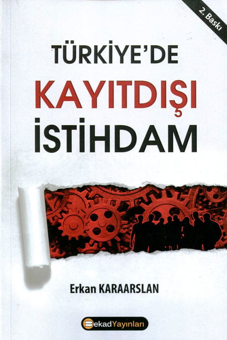 Türkiye'de Kayıt Dışı İstihdam Erkan Karaarslan  - Kitap