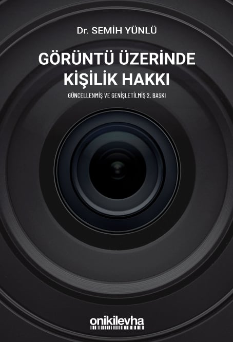Görüntü Üzerinde Kişilik Hakkı Dr. Semih Yünlü  - Kitap