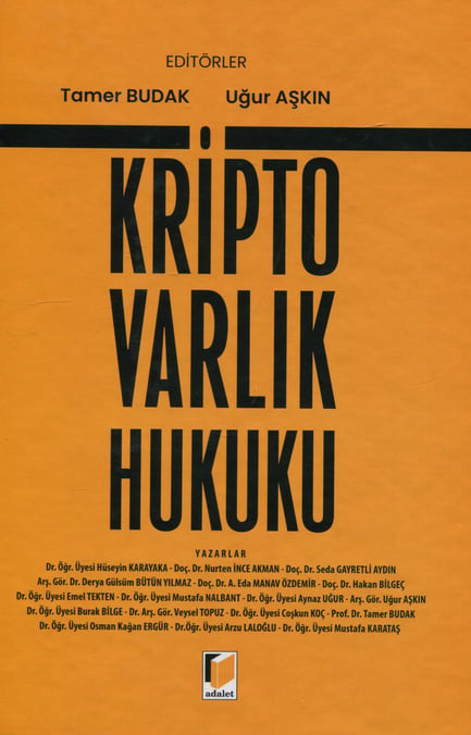 Kripto Varlık Hukuku Tamer Budak, Uğur Aşkın  - Kitap