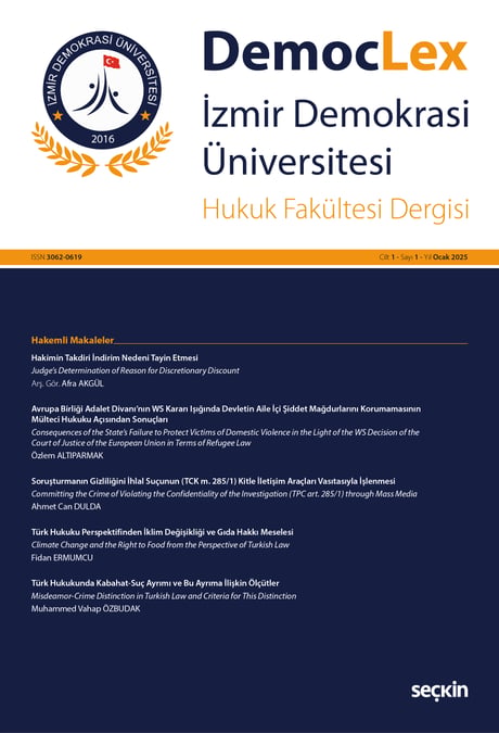 Democlex – İzmir Demokrasi Üniversitesi Hukuk Fakültesi Dergisi Cilt: 1 Sayı: 1 Ocak 2025 Prof. Dr. Meltem İnce Yenilmez, Dr. Öğr. Üyesi Ezgi Çırak Karalı 
