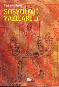 Sosyoloji Yazıları – 2 Sezgin Kızılçelik  - Kitap