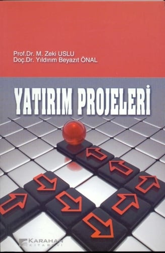 Yatırım Projeleri M. Zeki Uslu, Yıldırım Beyazıt Önal  - Kitap