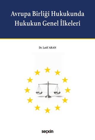 Avrupa Birliği Hukukunda Hukukun Genel İlkeleri 