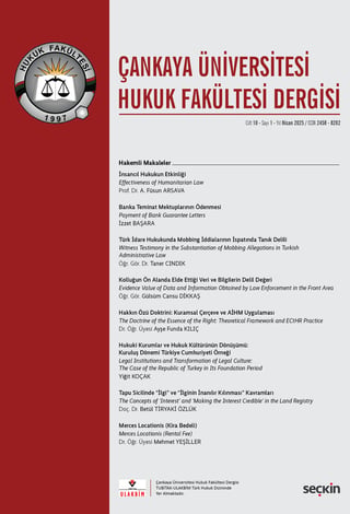 Çankaya Üniversitesi Hukuk Fakültesi Dergisi Cilt:10 Sayı:1 Nisan 2025