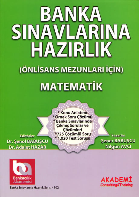 Banka Sınavlarına Hazırlık (Matematik) Önlisans Mezunları İçin Dr. Şenol Babuşcu, Dr. Adalet Hazar  - Kitap