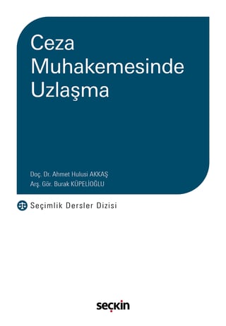 Ceza Muhakemesinde Uzlaşma
