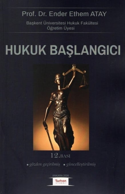 Hukuk Başlangıcı Prof. Dr. Ender Ethem Atay  - Kitap