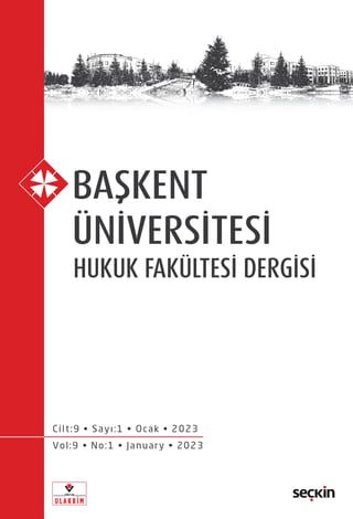 Başkent Üniversitesi Hukuk Fakültesi Dergisi C: 9 S: 1